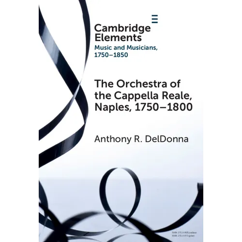 The Orchestra of the Cappella Reale, Naples, 1750-1800 - Hardcover