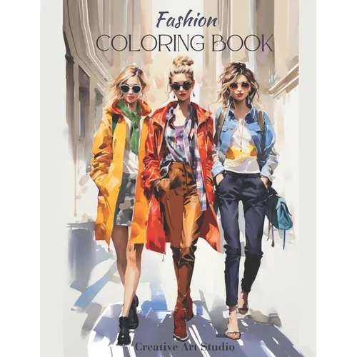 Fashion Coloring Book: For School Girls & Teens