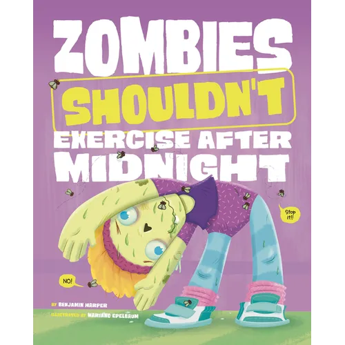 Zombies Shouldn't Exercise After Midnight