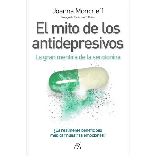 Mito de Los Antidepresivos, El