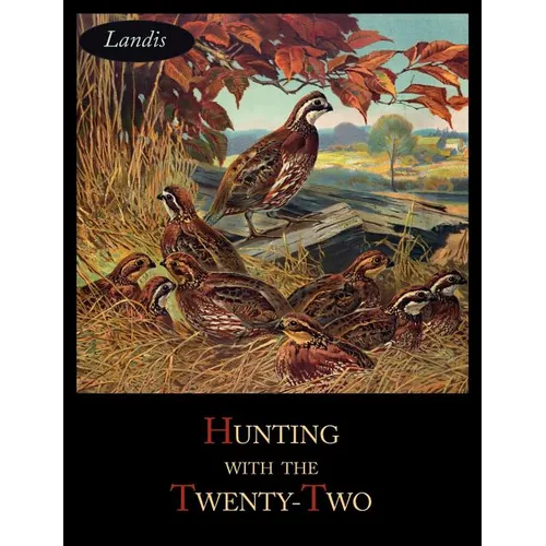 Hunting with the Twenty-Two