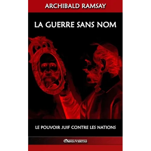 La guerre sans nom: le pouvoir juif contre les nations