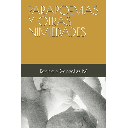Parapoemas Y Otras Nimiedades
