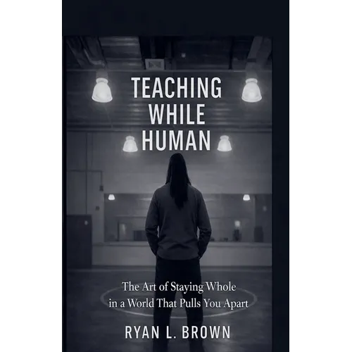 Teaching While Human