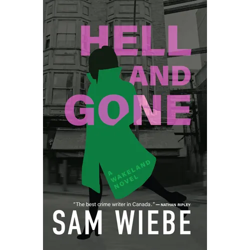 Hell and Gone: A Wakeland Novel