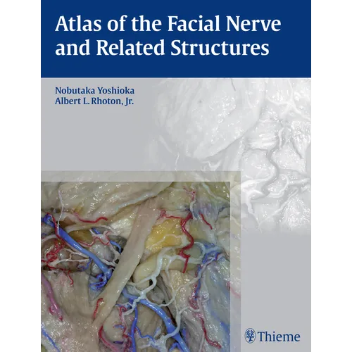 Atlas of the Facial Nerve and Related Structures
