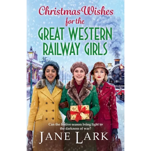 Christmas Wishes for the Great Western Railway Girls