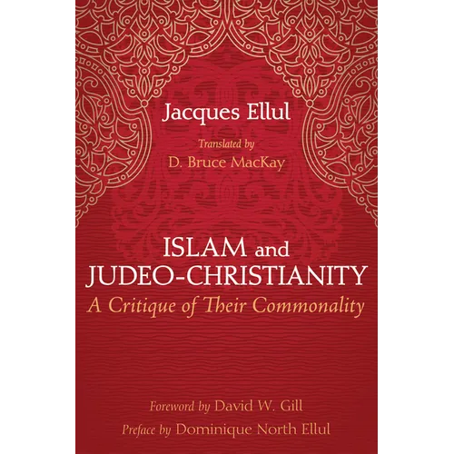 Islam and Judeo-Christianity: A Critique of Their Commonality