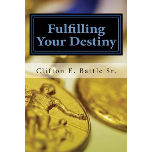 Fulfilling Your Destiny