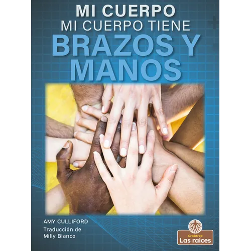 Mi Cuerpo Tiene Brazos Y Manos (My Body Has Arms and Hands)