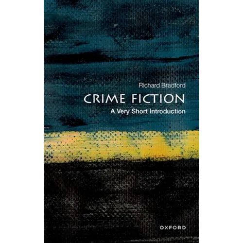 Crime Fiction: A Very Short Introduction