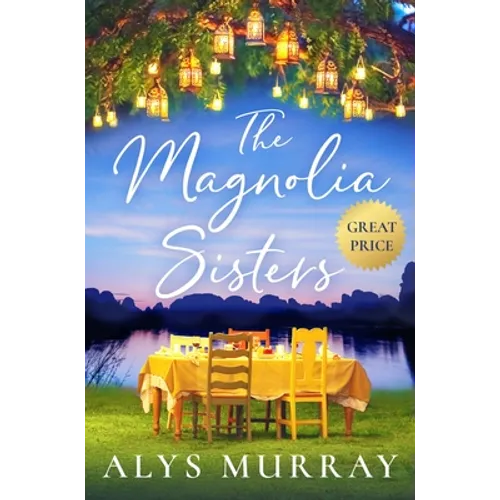 The Magnolia Sisters: Volume 1