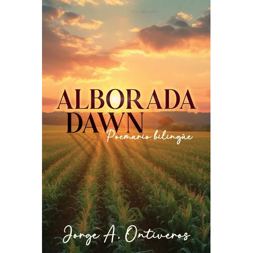 Alborada - Dawn Poemario Bilingüe