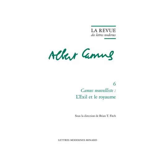 La Revue Des Lettres Modernes: Camus Nouvelliste: l'Exil Et Le Royaume
