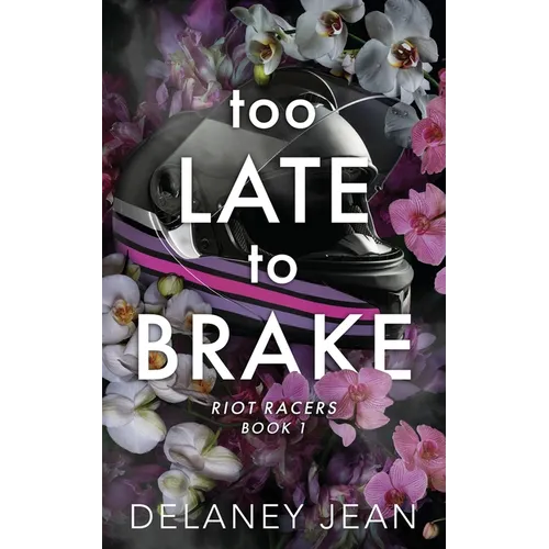 Too Late To Brake
