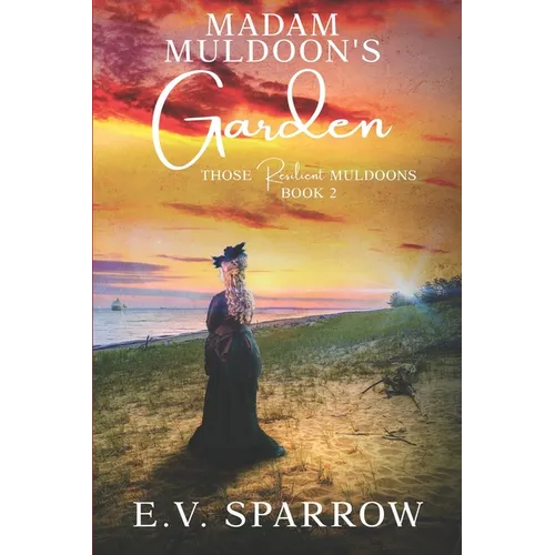 Madam Muldoon's Garden