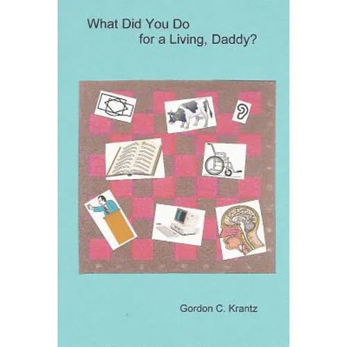 What Did You Do for a Living, Daddy?