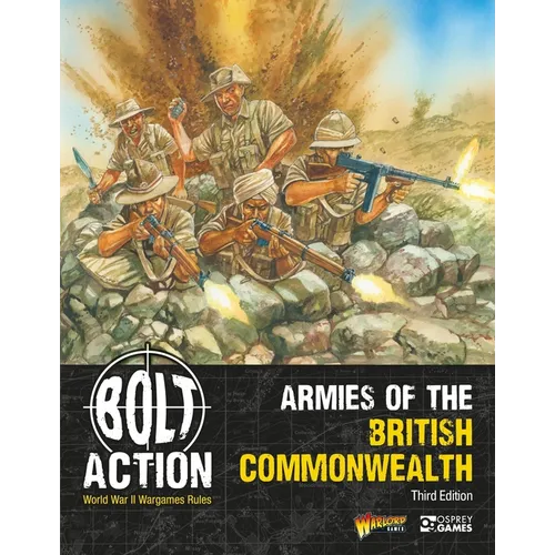 Bolt Action: Armies of the British Commonwealth: Third Edition