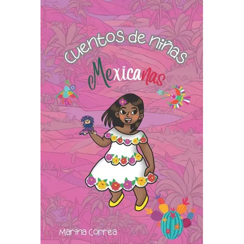 Cuentos de niñas mexicanas: Feminismo mexicano para niñas