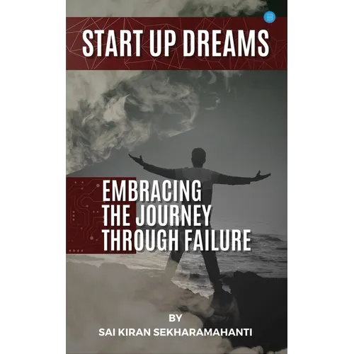 Start Up Dreams: Embracing the Journey Through Failures