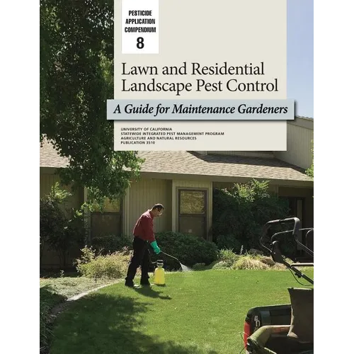 Lawn and Residential Landscape Pest Control: A Guide for Maintenance Gardeners