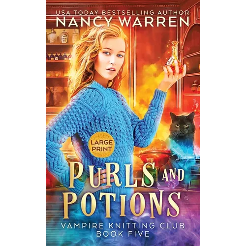 Purls and Potions: Large Print Hardback Edition