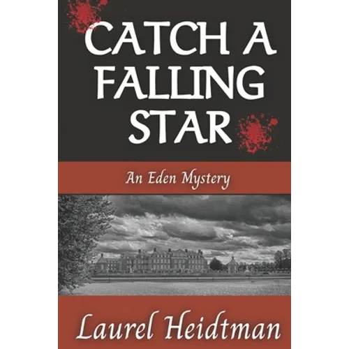 Catch A Falling Star (An Eden Mystery)
