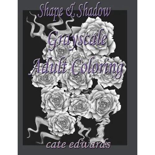 Shape & Shadow Grayscale Adult Coloring: Book 1