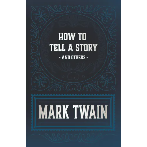 How to Tell a Story and Others