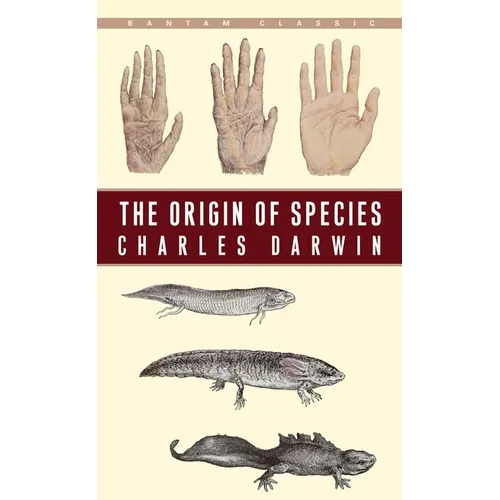 The Origin of Species: By Means of Natural Selection or the Preservation of Favoured Races in the Struggle for Life