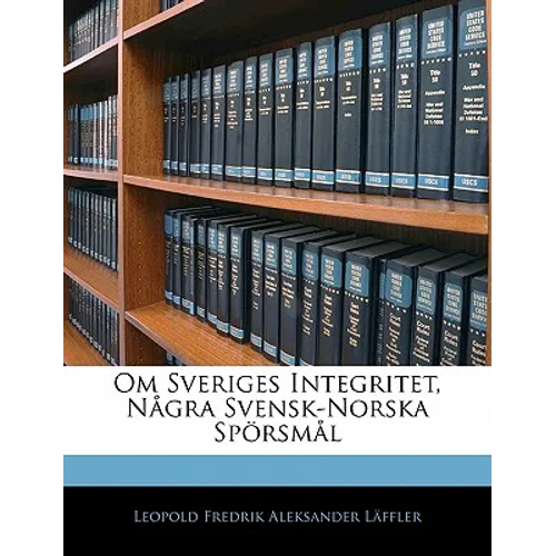 Om Sveriges Integritet, Nagra Svensk-Norska Sporsmal