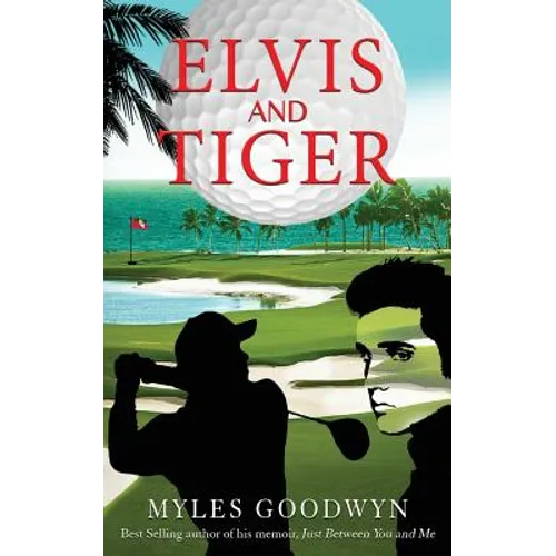 Elvis and Tiger