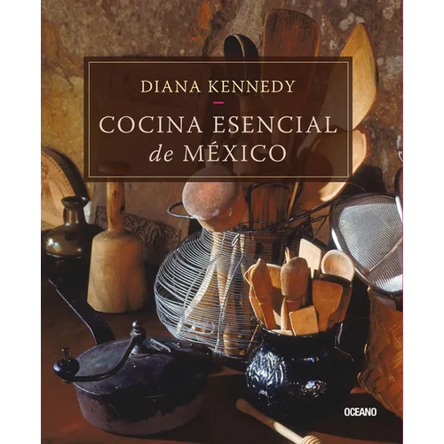 Cocina Esencial de México