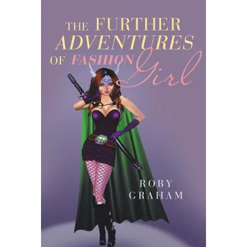 The Further Adventures of Fashion Girl