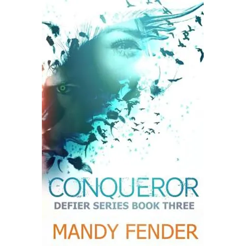 Conqueror: Defier Series Book Three