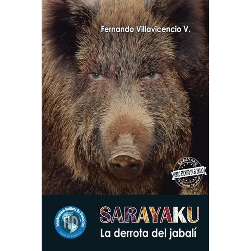 Sarayaku. La derrota del jabalí