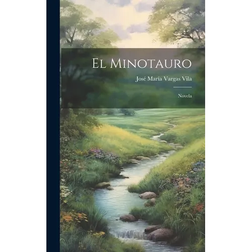 El Minotauro: Novela