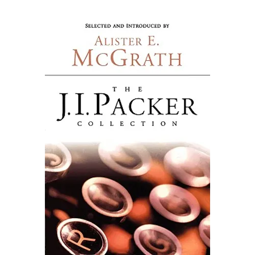The J.I. Packer Collection
