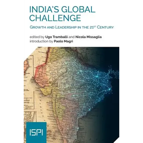 India's Global Challenge: Growth and Leadership in the 21st Century