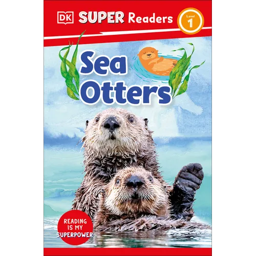 DK Super Readers Level 1 Sea Otters