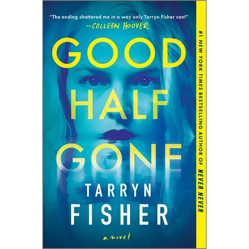 Good Half Gone: A Twisty Psychological Thriller