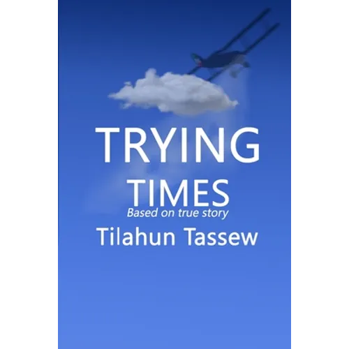 Trying Times