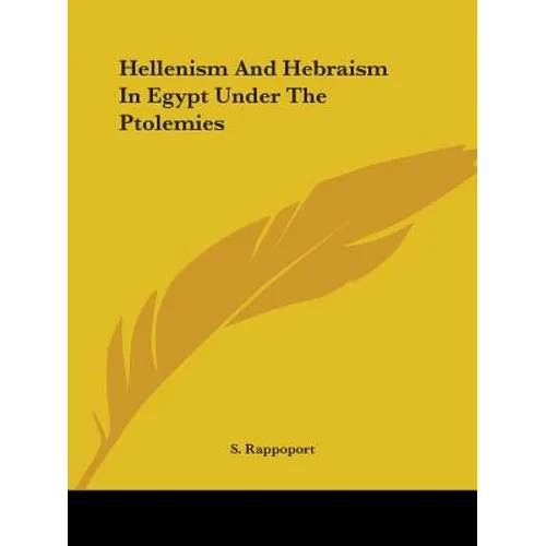 Hellenism And Hebraism In Egypt Under The Ptolemies