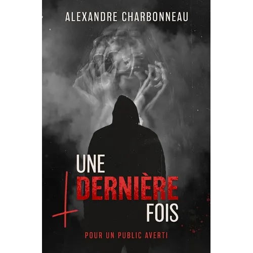 Une dernière fois