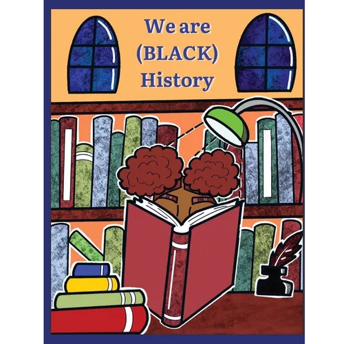 We are (BLACK) History