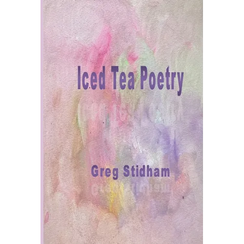 Iced Tea Poetry