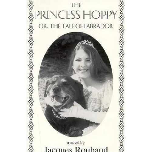 Princess Hoppy, Or, the Tale of Labrador: Or, the Tale of Labrador