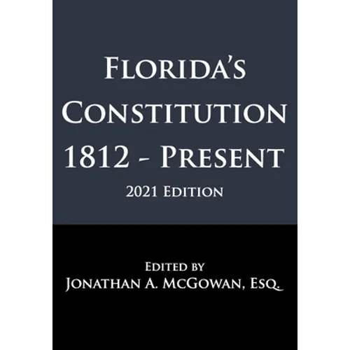 Florida's Constitution: 1812 - Present