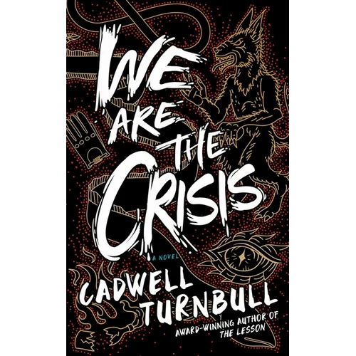We Are the Crisis