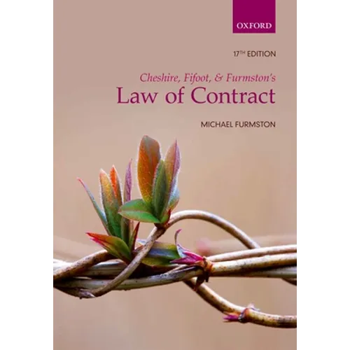 Cheshire, Fifoot, and Furmston's Law of Contract